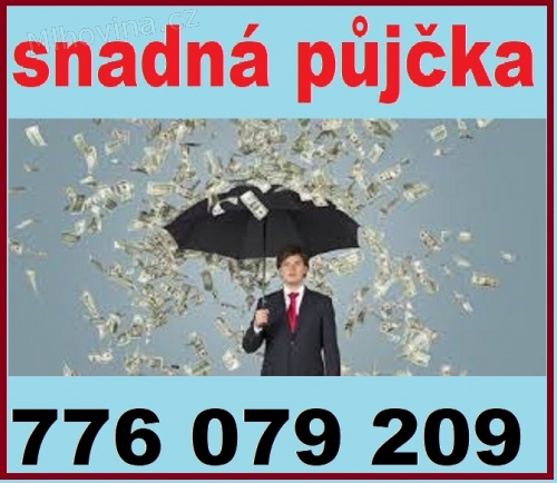 Snadná rychlá půjčka OP 776079209
