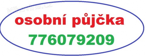 Rychlá půjčka - ihned 776079209