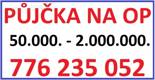 Soukromá půjčka na OP - 776 235 052