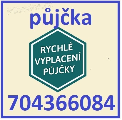 Soukromá půjčka ihned - 704 366 084